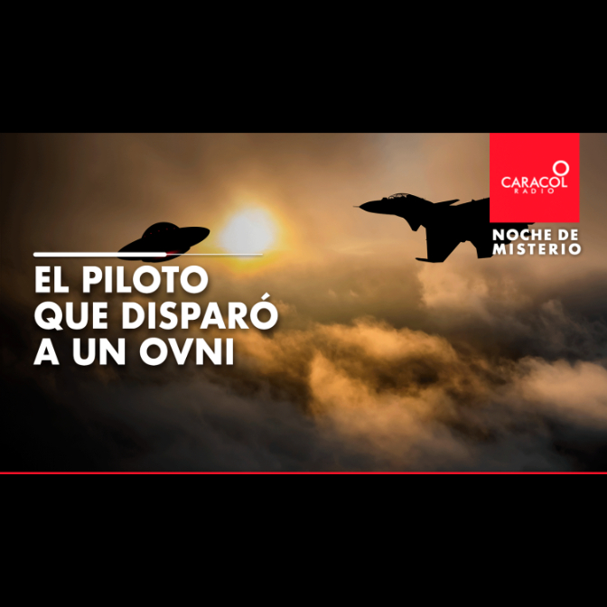 Imagen de El piloto que disparó a un ovni