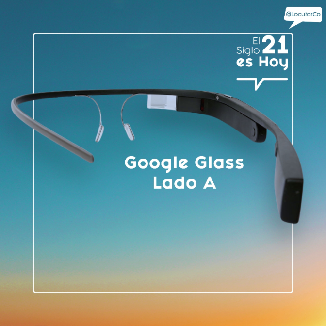 Imagen de Google Glass (LADO A) - Lecciones de la Tecnología Wearable