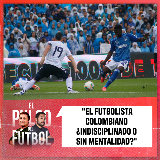 Imagen de El futbolista colombiano ¿Indisciplinado o sin mentalidad?