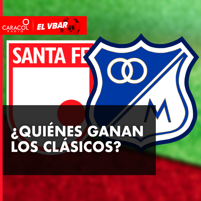 Imagen de ¿Quiénes ganan los clásicos?  MILLONARIOS VS. SANTA FE, NACIONAL VS. MEDELLÍN