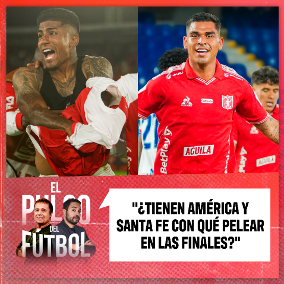Imagen de ¿Tienen América y Santa Fe con qué pelear en las finales?