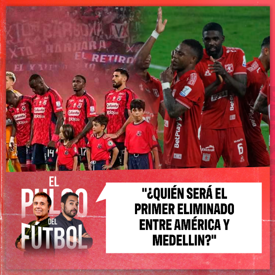 Imagen de ¿Quién será el primer eliminado entre América y Medellin?