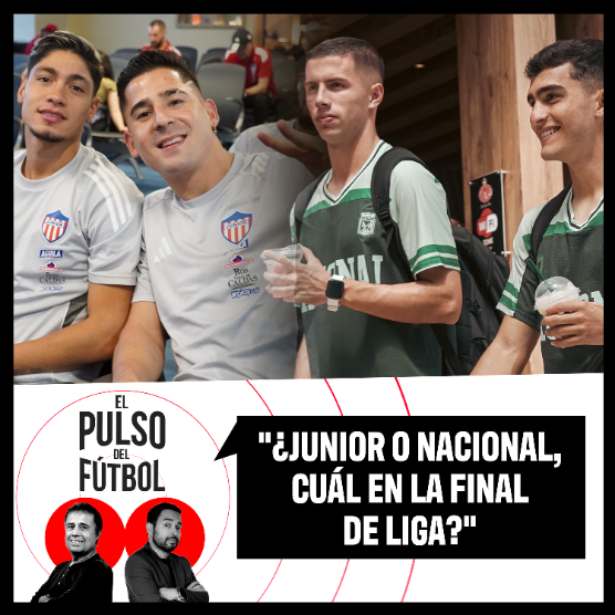 ¿Junior o Nacional, cuál en la final de Liga? El