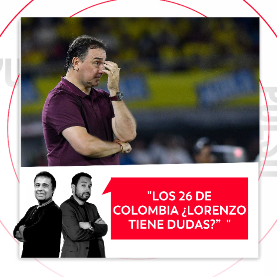 Los 26 de Colombia ¿Lorenzo tiene dudas? El Pulso del Fútbol, 27 de febrero de 2026.