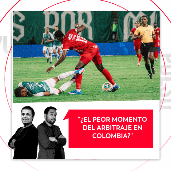 Imagen de ¿El peor momento del arbitraje en Colombia? El Pulso del Fútbol, 27 de abril de 2026