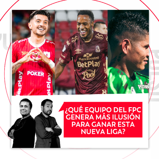 Imagen de ¿Qué equipo del FPC genera más ilusion para ganar esta nueva liga? El Pulso del Fútbol, 22 de julio del 2026