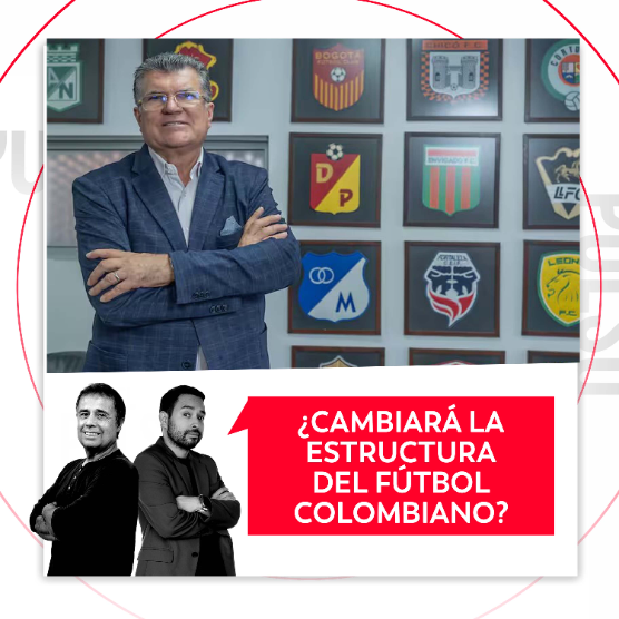 Imagen de ¿Cambiará la estructura del fútbol colombiano? El Pulso del Fútbol, 29 de julio de 2026