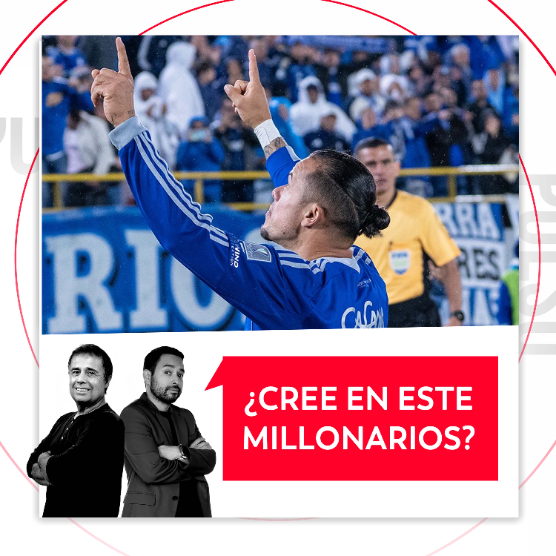 Imagen de ¿Cree en este Millonarios? El Pulso del Fútbol, 5 de agosto del 2026