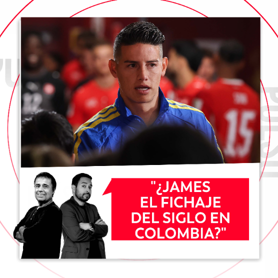Imagen de ¿James el fichaje del siglo en Colombia? El Pulso del Fútbol, 10 de septiembre de 2026